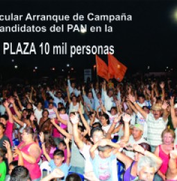 10 mil personas en el arranque de los candidatos del PAN en la macro-plaza
