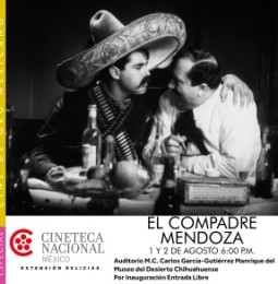 Presentarán El Compadre Mendoza en Cineteca